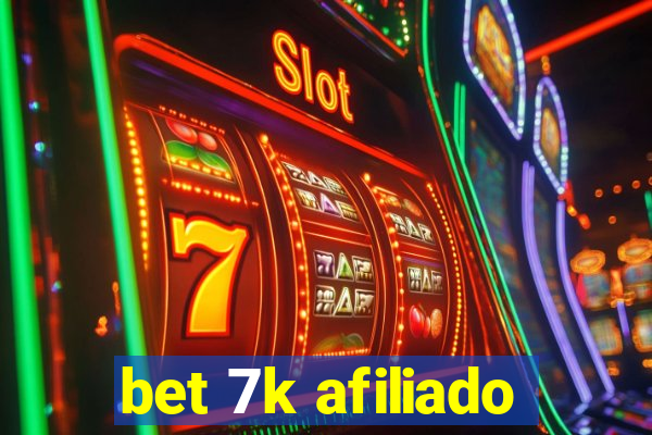 bet 7k afiliado